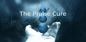 The Praise Cure